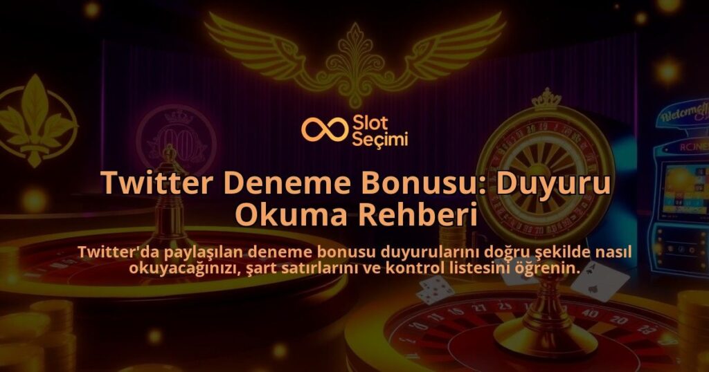 Twitter-Deneme-Bonusu-Duyuru-Okuma-Rehberi-overlay-1788124899.jpg