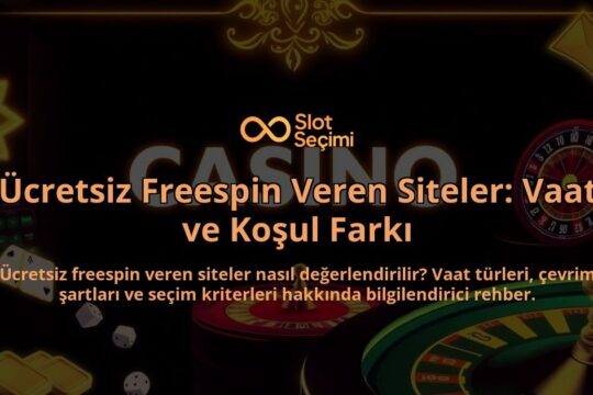 Ucretsiz-Freespin-Veren-Siteler-Vaat-ve-Kosul-Farki-overlay-1788123043.jpg